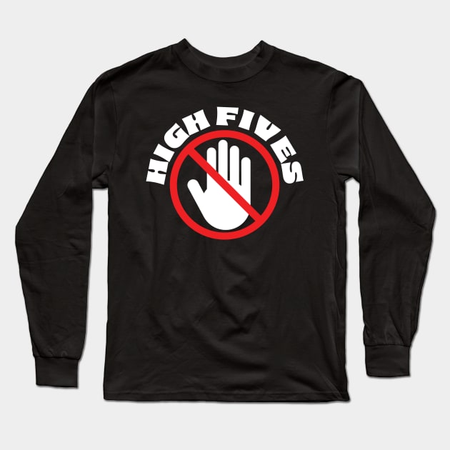 No High 5s Long Sleeve T-Shirt by Odd Hourz Creative